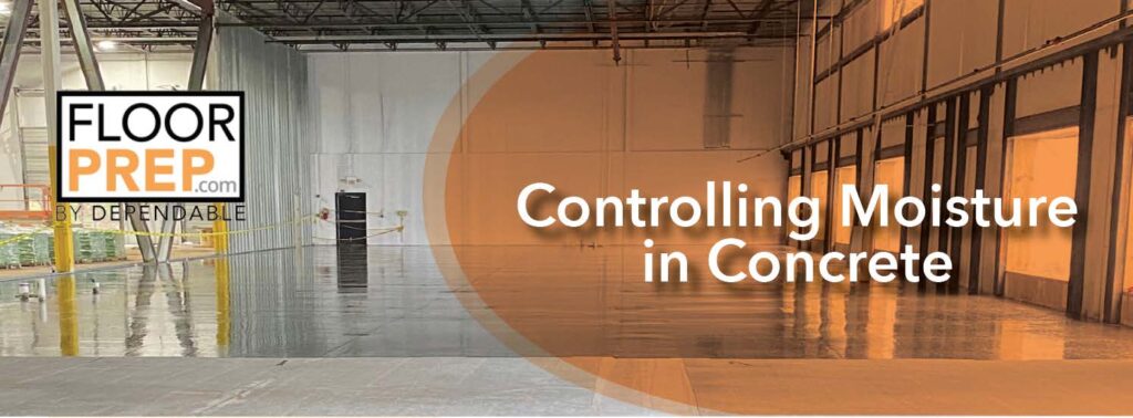 Controlling Moisture in Concrete